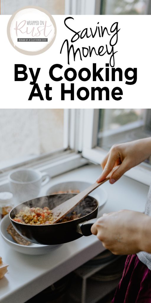 Saving Money By Cooking At Home - Wrapped In Rust