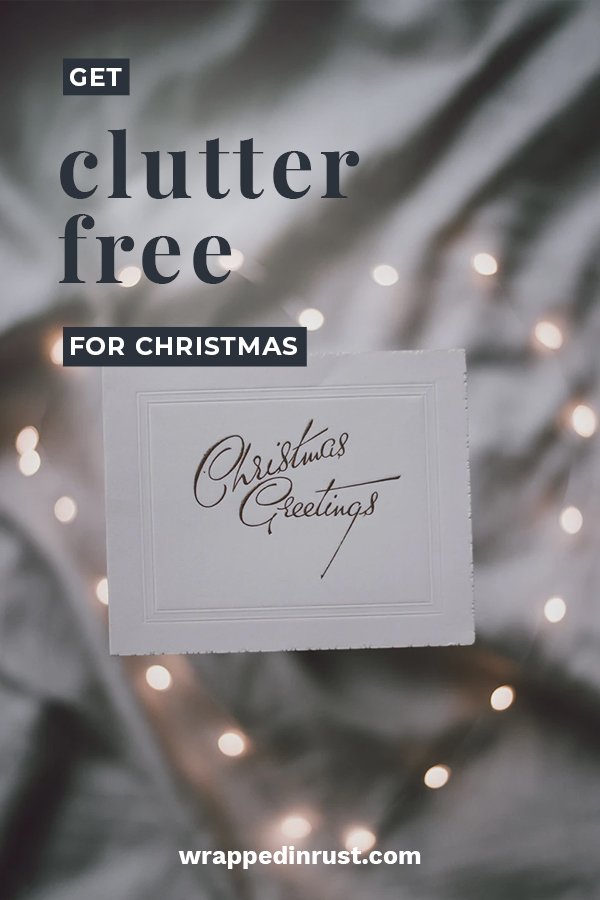 Get Clutter Free for Christmas Wrapped in Rust