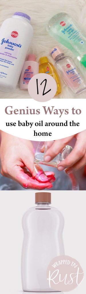 12 Genius Ways to Use Baby Oil Around the Home| Baby Oil Uses, BAby Oil Hacks, DIY Home, DIY Home Hacks, Life Hacks, Tips and Tricks, Cleaning, Clean Home, Clean Home Hacks #LifeHacks #Cleaning #CleaningHacks