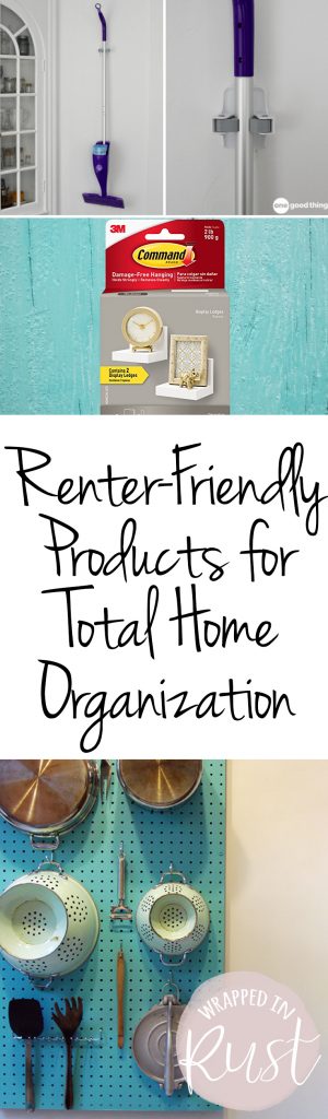 Renter-Friendly Products for Total Home Organization| Organization, Home Organization, Easy Home Organization, Renter Friendly, Renter Friendly Home Organization, Easy Home Organization, Renter Friendly DIY, Popular Pin #Organization #RenterFriendly #EasyOrganization