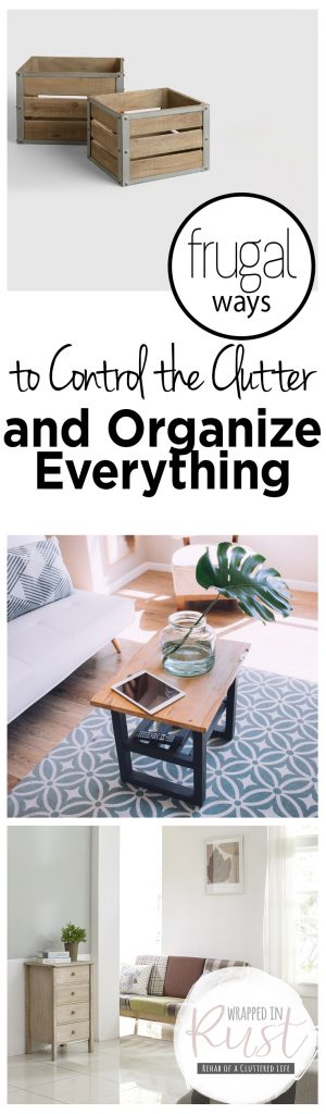 Frugal Ways to Control the Clutter and Organize Everything| Clutter, Organization, How to Organize Everything, Unclutter Your Home, How to Unclutter Your Home, Organization Hacks