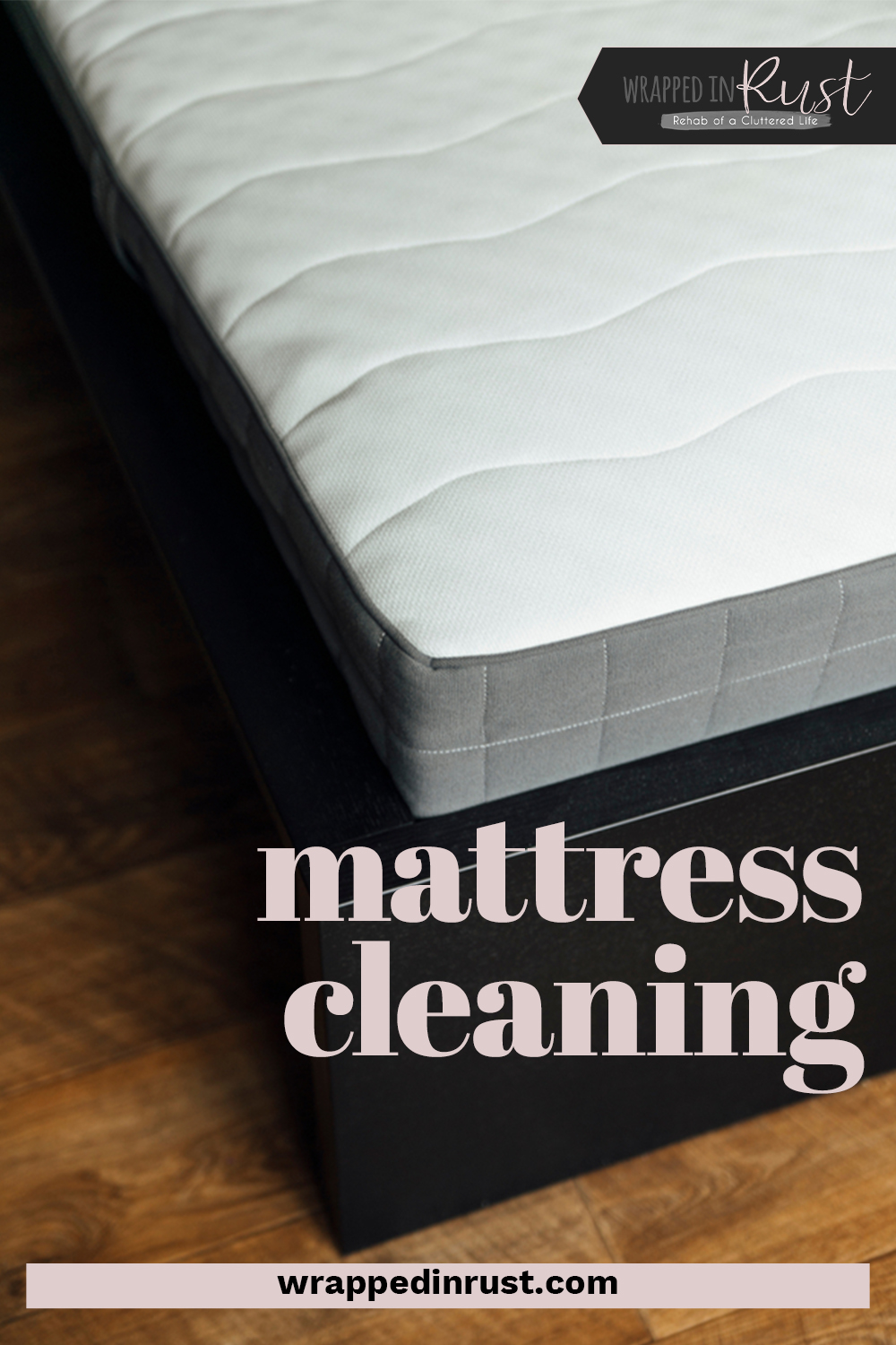 Mattress cleaning tips to help you clean and freshen your mattress in minutes. Don't let dust mites set up shop in your mattress--clean and freshen frequently to keep them at bay. #wrappedinrustblog #mattresscleaning #mattresscleaningwithbakingsoda