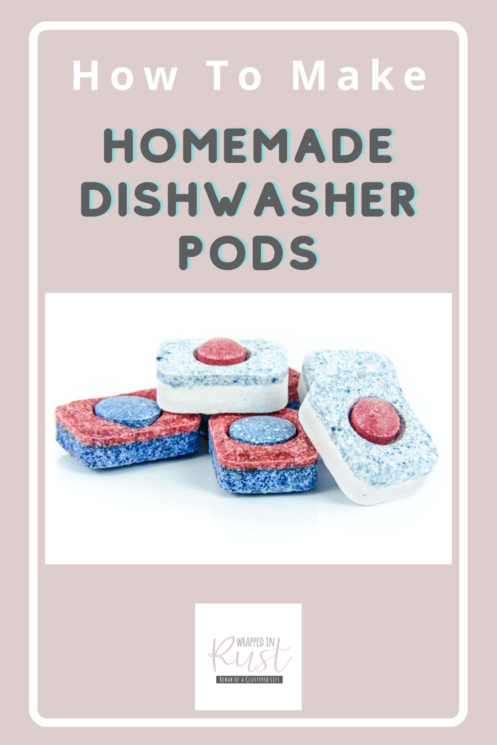 Wrappedinrust.com has creative and effective cleaning solutions for any surface! Save money by making your own cleaning products. Find out how to make DIY dishwasher pods today!