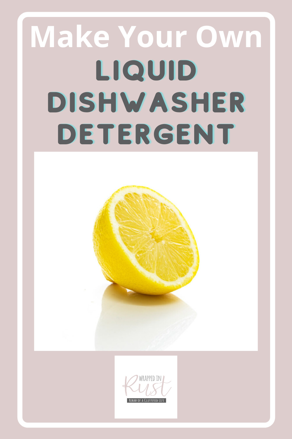 Wrappedinrust.com has creative solutions for tricky cleaning projects. Keep your dishes spotless without overspending on store bought solution. Learn how to make liquid detergent all on your own!